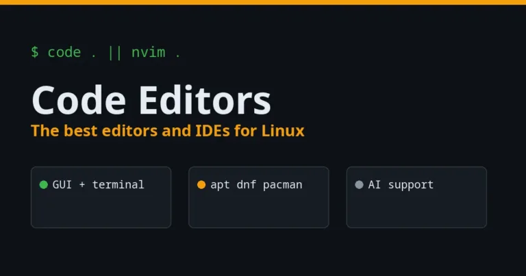 Best code editors for Linux: GUI and terminal editors, install commands for apt, dnf and pacman, and AI support